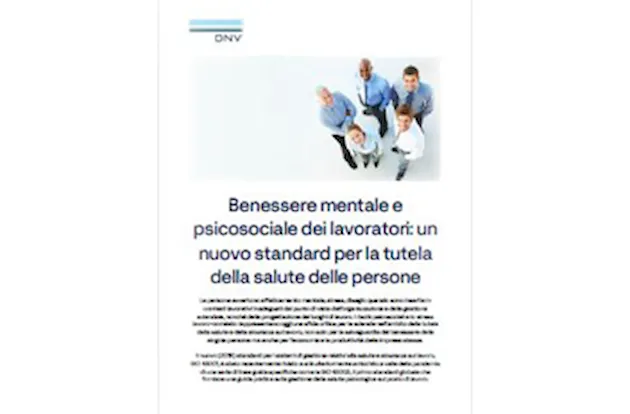 Benessere mentale e psicosociale dei lavoratori: un nuovo standard per la tutela della salute delle persone